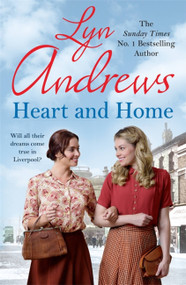 Heart and Home by Lyn Andrews, 9780755399789