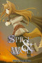 Spice and Wolf, Vol. 2 (light novel) by Isuna Hasekura, 9780759531062