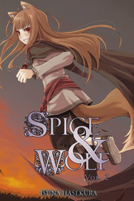 Spice and Wolf, Vol. 2 (light novel) by Isuna Hasekura, Paul Starr, 9780759531062