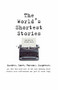 World's Shortest Stories (Murder. Love. Horror. Suspense. All This And Much More...) by Steve Moss, 9780762403004