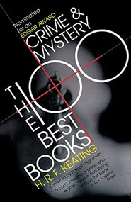Crime and Mystery: The 100 Best Books by H. R. F. Keating, Patricia Highsmith, 9780786703661