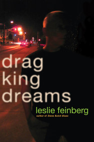 Drag King Dreams by Leslie Feinberg, 9780786717637