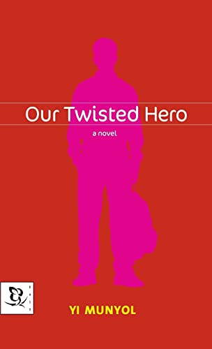 Our Twisted Hero by Yi Munyol, 9780786866700
