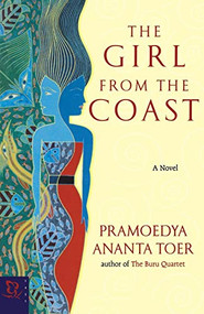 The Girl from the Coast by Pramoedya Ananta Toer, 9780786887088