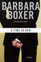 A Time to Run (A Novel) by Barbara Boxer, Mary-Rose Hayes, 9780811850438