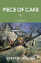 Piece of Cake - 9780857050939 by Derek Robinson, 9780857050939
