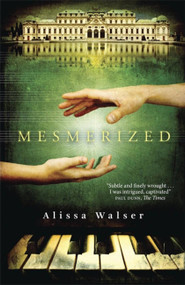 Mesmerized by Alissa Walser, 9780857051028