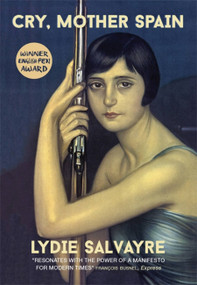 Cry, Mother Spain by Lydie Salvayre, Ben Faccini, 9780857054524