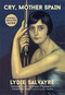 Cry, Mother Spain by Lydie Salvayre, Ben Faccini, 9780857054524