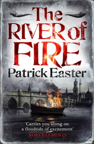The River of Fire by Patrick Easter, 9780857380593