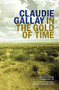 In the Gold of Time by Claudie Gallay, 9780857386458