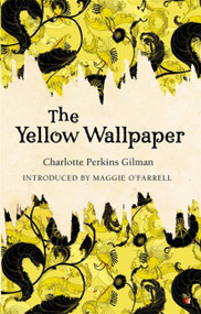 The Yellow Wallpaper - 9780860682011 by Charlotte Perkins, 9780860682011
