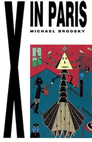 X in Paris by Michael Brodsky, 9780941423137