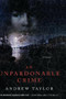 An Unpardonable Crime (A Novel) by Andrew Taylor, 9781401301026