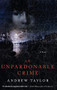 An Unpardonable Crime (A Novel) by Andrew Taylor, 9781401301026
