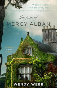 The Fate of Mercy Alban by Wendy Webb, 9781401341930