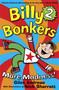 Billy Bonkers 2 (More Madness) by Giles Andreae, Nick Sharratt, 9781408303573