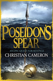 Poseidon's Spear by Christian Cameron, 9781409118084