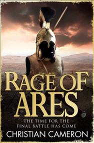 Rage of Ares by Christian Cameron, 9781409118152