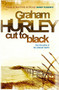 Cut To Black by Graham Hurley, 9781409119999