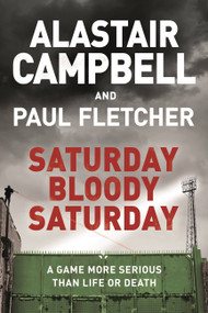 Saturday Bloody Saturday - 9781409174547 by Alastair Campbell, Paul Fletcher, 9781409174547