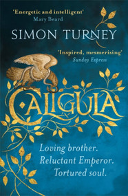 Caligula by Simon Turney, 9781409175186