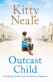 Outcast Child by Kitty Neale, 9781409175612