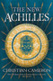 The New Achilles by Christian Cameron, 9781409176572
