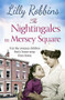 The Nightingales in Mersey Square - 9781409192008 by Lilly Robbins, 9781409192008