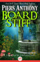 Board Stiff by Piers Anthony, 9781497655447