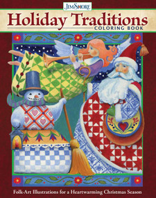Jim Shore Holiday Traditions Coloring Book (Folk-Art Illustrations for a Heartwarming Christmas Season) by Jim Shore, 9781497205536