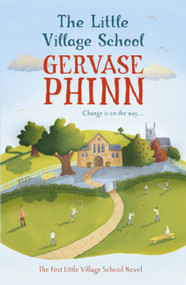 The Little Village School by Gervase Phinn, 9781444705584