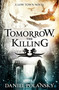 Tomorrow, the Killing (Low Town 2) by Daniel Polansky, 9781444721362