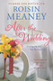 After the Wedding by Roisin Meaney, 9781444743579