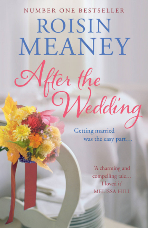 After the Wedding by Roisin Meaney, 9781444743579