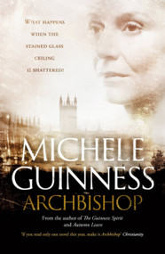 Archbishop (A Novel) by Michele Guinness, 9781444753370