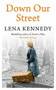 Down Our Street by Lena Kennedy, 9781444767353
