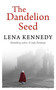 The Dandelion Seed - 9781444767377 by Lena Kennedy, 9781444767377