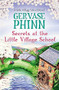 Secrets at the Little Village School by Gervase Phinn, 9781444779417