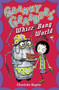 Granny Grabbers' Whizz Bang World by Charlotte Haptie, 9781444904086