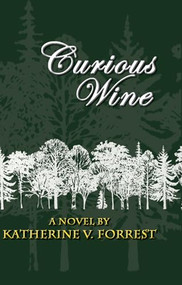 Curious Wine by Katherine V. Forrest, 9781594932557