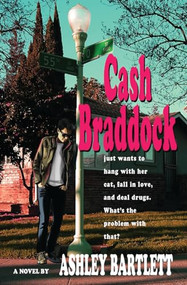 Cash Braddock by Ashley Bartlett, 9781626397064