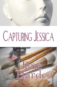 Capturing Jessica by Jane Hardee, 9781626398368