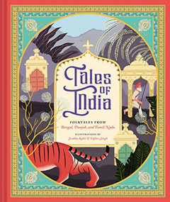 Tales of India (Folktales from Bengal, Punjab, and Tamil Nadu) by Svabhu Kohli, Viplov Singh, 9781452165912