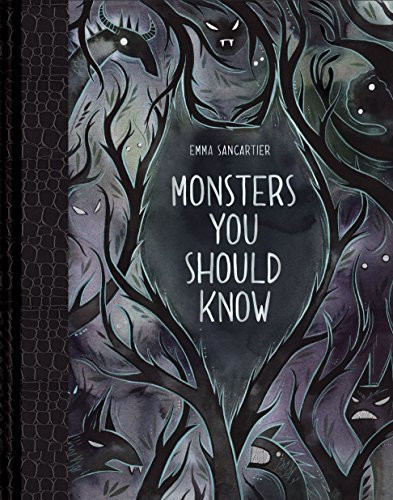 Monsters You Should Know ((Book about Monsters, Monster Book for Kids)) by Emma SanCartier, 9781452167770