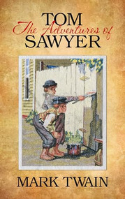 The Adventures of Tom Sawyer - 9781722503758 by Mark Twain, 9781722503758