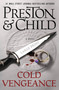 Cold Vengeance by Douglas Preston, Lincoln Child, 9781455500130