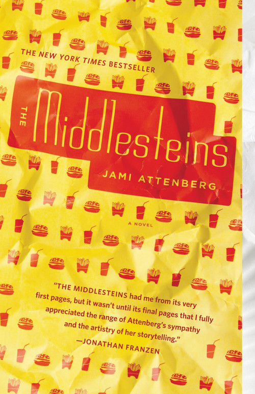 The Middlesteins (A Novel) by Jami Attenberg, 9781455507207