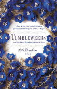 Tumbleweeds (A Novel) by Leila Meacham, 9781455509232
