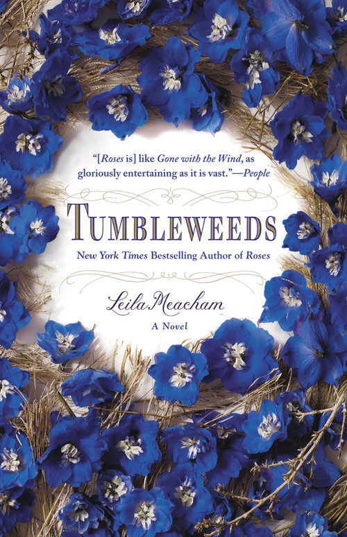 Tumbleweeds (A Novel) by Leila Meacham, 9781455509232